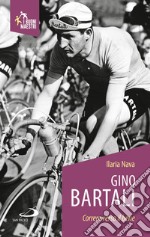 Gino Bartali. Correre verso il bene libro