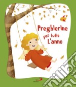 Preghierine per tutto l'anno libro