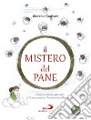 Il mistero del pane libro