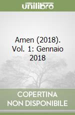 Amen (2018). Vol. 1: Gennaio 2018 libro