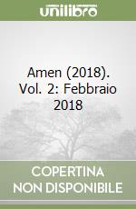 Amen (2018). Vol. 2: Febbraio 2018 libro