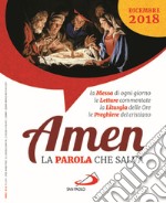 Amen. La parola che salva. Dicembre 2018 (2018) libro