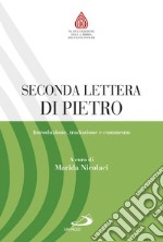 Seconda lettera di Pietro. Introduzione, traduzione e commento libro