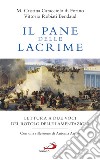 Il pane delle lacrime. Lettura a due voci del Rotolo delle Lamentazioni libro