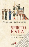 Spirito e vita. La venerazione delle Scritture nell'ebraismo e nella chiesa libro