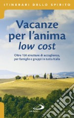 Vacanze per l'anima low cost libro