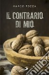 Il contrario di mio. Sfumature randagie sul Padre nostro libro