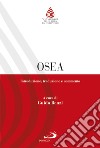 Osea. Introduzione, traduzione e commento libro