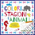 Colori stagioni e animali. Per imparare a disegnare con i quadretti. Ediz. a colori libro