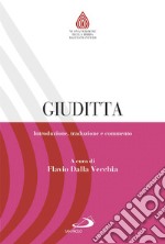 Giuditta. Introduzione, traduzione e commento