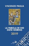 La parola di Dio ogni giorno 2019 libro