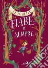 Le più belle fiabe di sempre libro