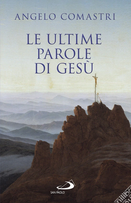 Le ultime parole di Gesù