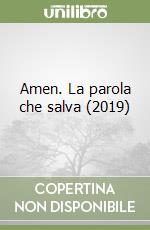 Amen. La parola che salva (2019) libro