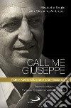 Call me Giuseppe. Father Ambrosoli, doctor and missionary libro