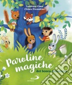 Paroline magiche del bosco incantato libro