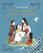 Piccolo catechismo della prima comunione libro