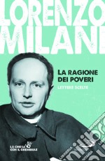 La ragione dei poveri. Lettere scelte libro