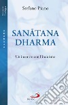 Sanatana-Dharma. Un incontro con l'induismo libro