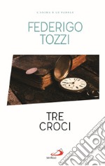 Tre croci libro