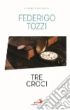 Tre croci libro