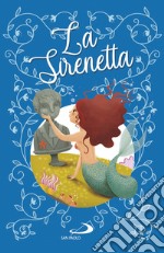 La sirenetta. Ediz. a colori