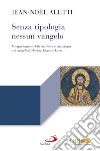 Senza tipologia nessun Vangelo.Figure bibliche e cristologia nei Sinottici libro