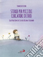 Storie per piccoli cercatori di Dio libro