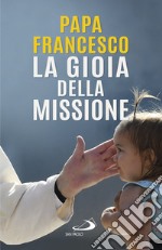 La gioia della missione libro