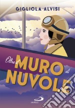 Oltre il muro di nuvole libro