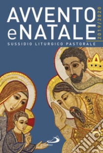 Immagini Di Avvento E Natale.Avvento E Natale 2019 2020 Sussidio Liturgico Pastorale Doglio C Cur San Paolo Edizioni 2019