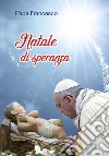 Natale di speranza libro