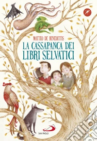 La cassapanca dei libri selvatici libro