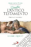 Dentro l'Antico Testamento. Corso introduttivo Giobbe. Qoelet libro