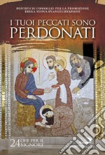 I tuoi peccati sono perdonati. Luca 7,48. 24 ore per il Signore 20-21 marzo 2020. Sussidio pastorale libro