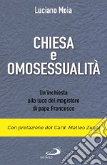 Chiesa e omosessualità. Un'inchiesta alla luce del magistero di papa Francesco libro