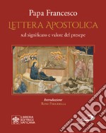 «Admirabile signum». Lettera apostolica sul significato e il valore del presepe libro