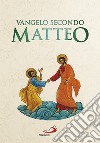 Vangelo secondo Matteo. Versione ufficiale CEI libro