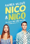 Nico & Nico. Un anno che dura una vita libro