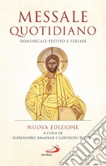 Messale quotidiano. Domenicale-festivo e feriale. Nuova ediz. libro