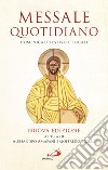 Messale quotidiano. Domenicale-festivo e feriale. Nuova ediz. libro