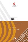 Rut. Introduzione, traduzione e commento libro di Sonnet J. (cur.)