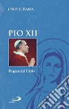 Regina del cielo libro di Pio XII