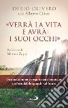 «Verrà la vita e avrà i suoi occhi» libro