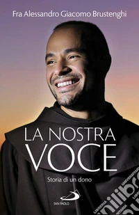 La nostra voce. Storia di un dono libro