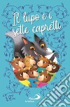 Il lupo e i sette capretti libro