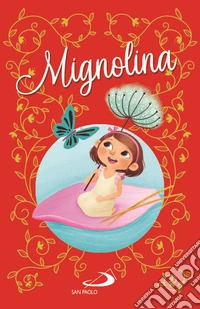 Mignolina. Ediz. illustrata