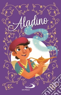 Aladino. Ediz. illustrata
