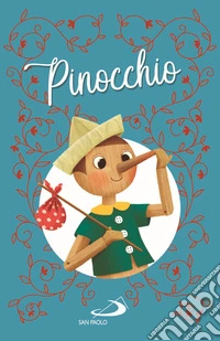 Pinocchio. Ediz. illustrata