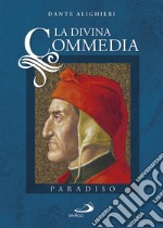 La Divina Commedia. Vol. 3: Paradiso